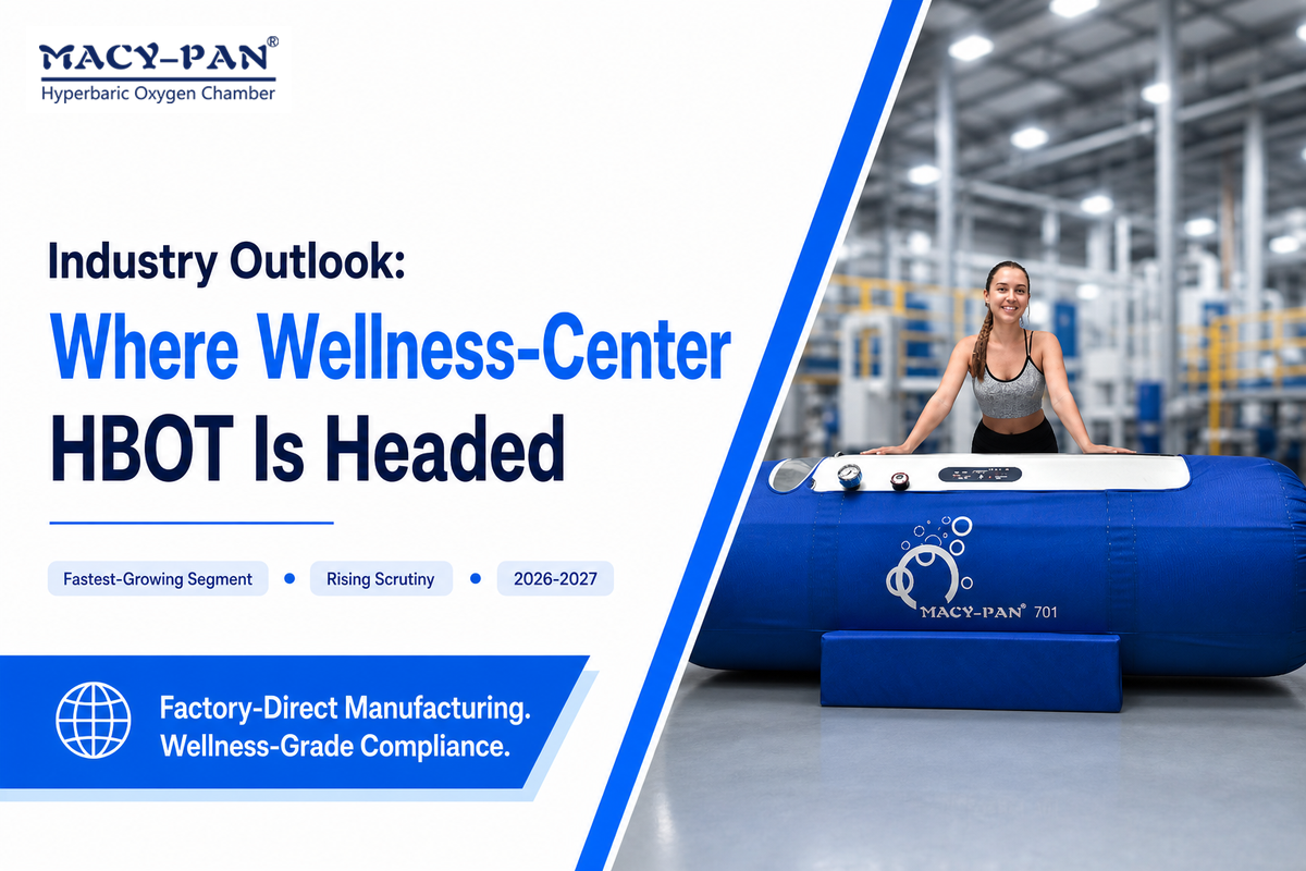 Industry Outlook: Where Wellness-Center HBOT Is Headed — MACY-PAN