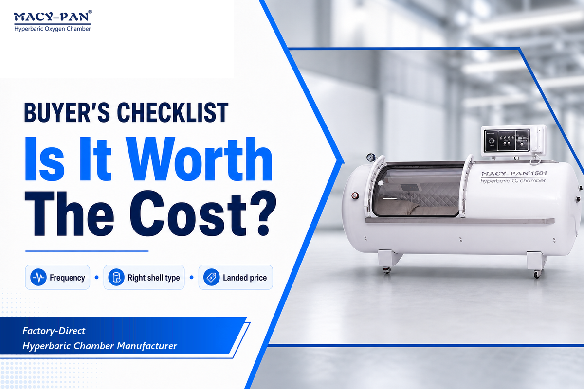 Is a Hyperbaric Chamber Worth the Cost? A Buyer's Checklist — MACY-PAN