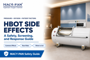 MACY-PAN hyperbaric oxygen therapy side effects guide covering common effects, rare risks, and when to act